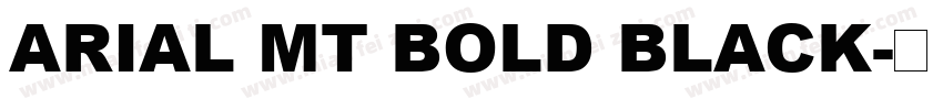 ARIAL MT BOLD BLACK字体转换